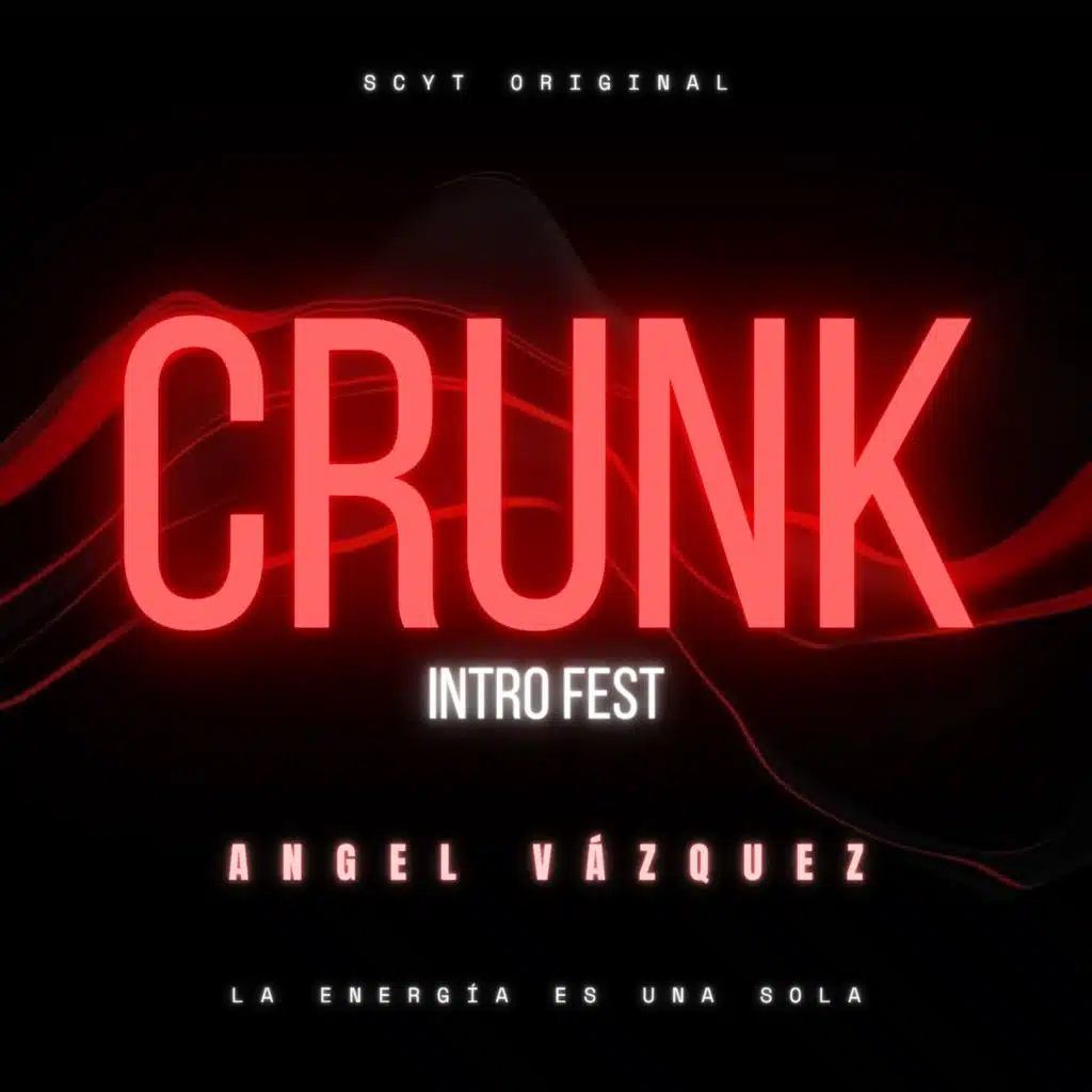 Crunk (Intro Fest)
