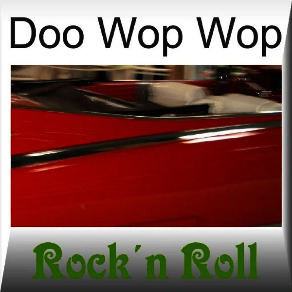 Doo Wop Wop - Rock'n Roll