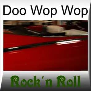 Doo Wop Wop - Rock'n Roll