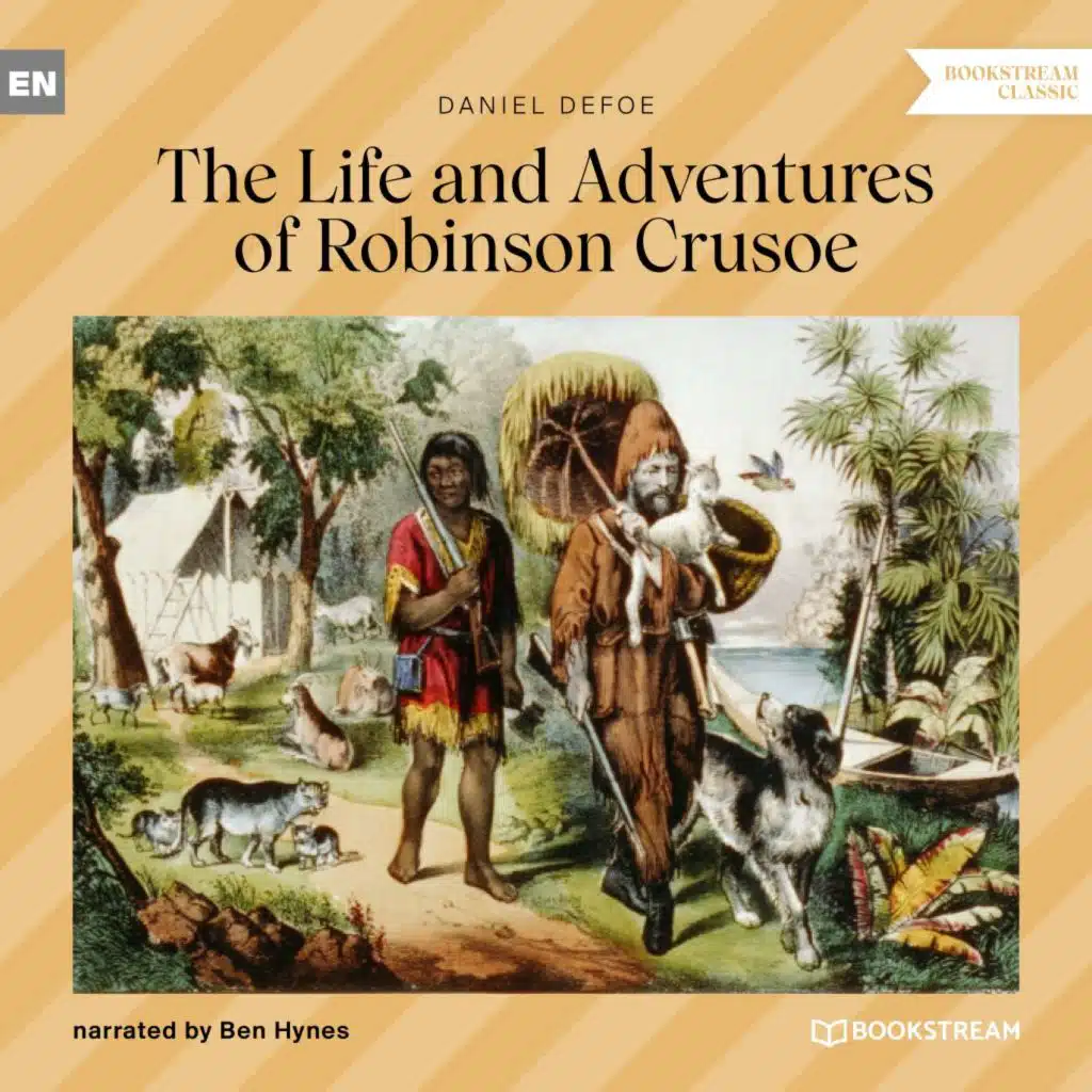 Chapter 16 - The Life and Adventures of Robinson Crusoe