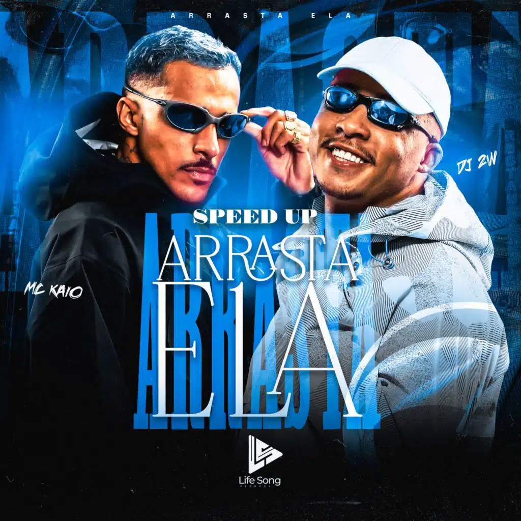 ARRASTA ELA (SPEED UP)