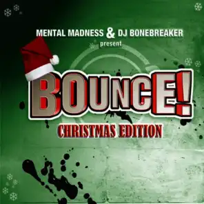 Bounce! Christmas Edition (The Finest in Dance, Trance, Jump & Hardstyle)