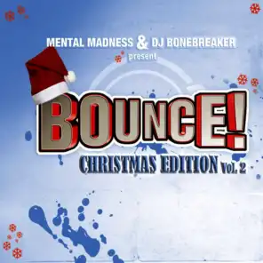 Bounce! Christmas Edition Vol. 2 (The Finest in Dance, Trance, Jump & Hardstyle)