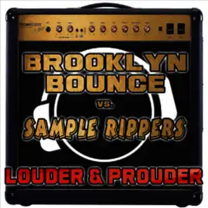 Brooklyn Bounce & Sample Rippers