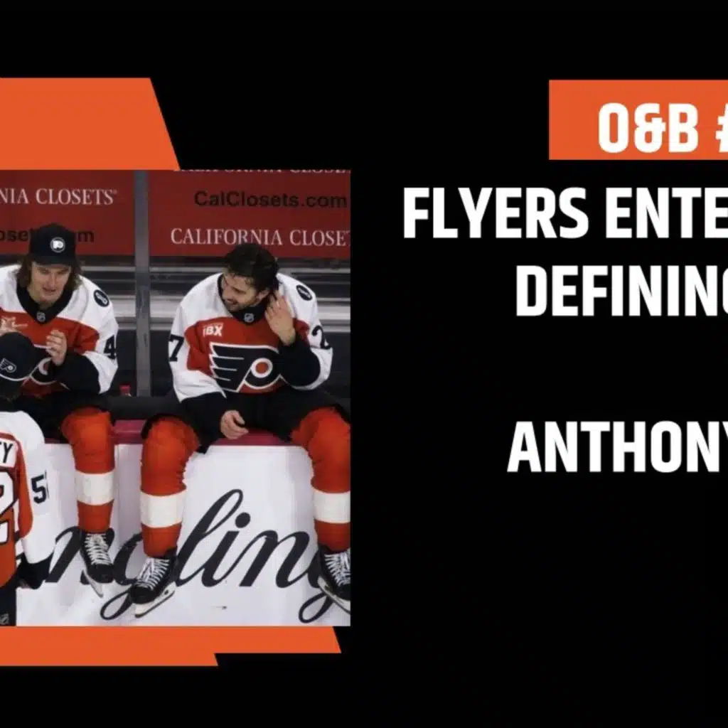 O&B Puckcast Episode #295  Flyers Enter Season-Defining Stretch with Anthony DiMarco
