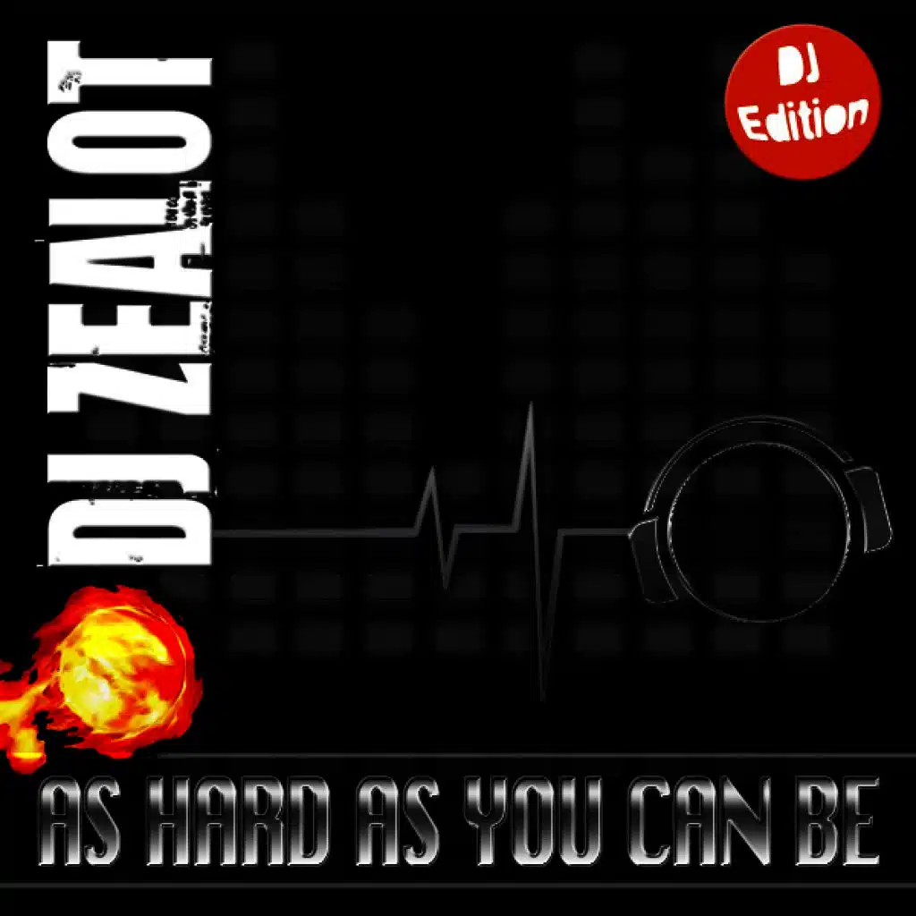 As Hard as You Can Be (DJ Edition)