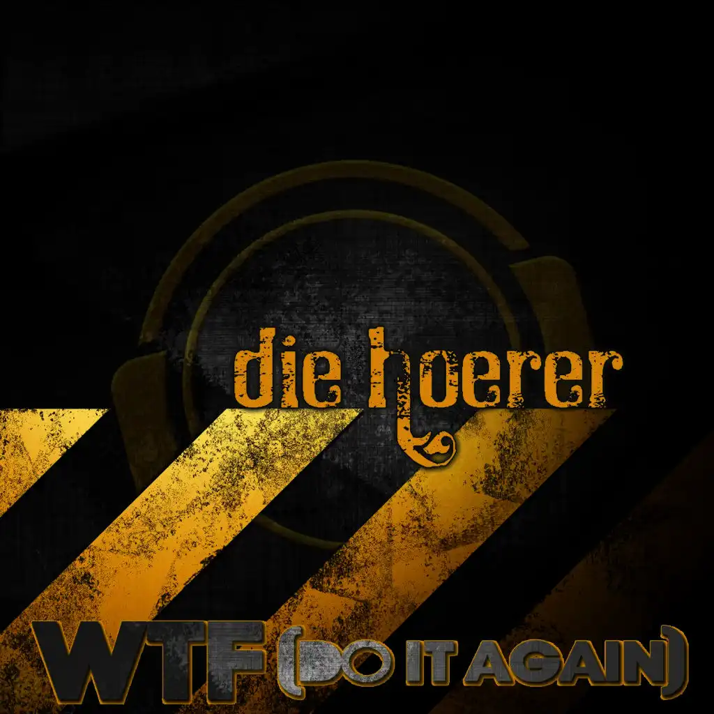 Wtf (Do It Again) [Der Dritte Edit]