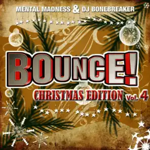 Bounce! Christmas Edition Vol. 4 (The Finest in Electro, Dance & Trance)