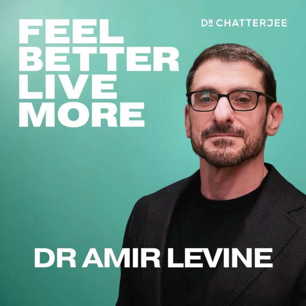 How To Change The Quality Of Your Relationships At Any Age with Dr Amir Levine #646