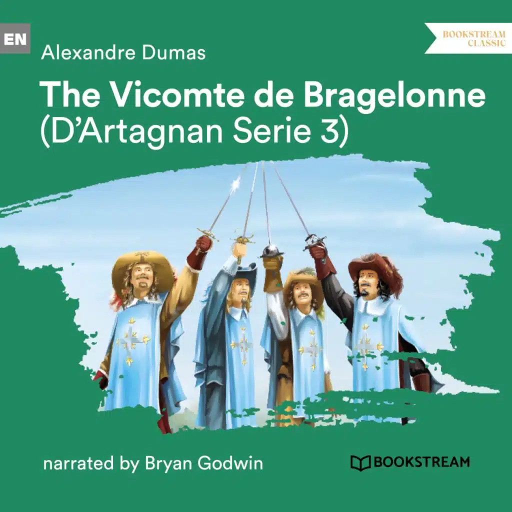 The Vicomte De Bragelonne - D'Artagnan Series, Vol. 3