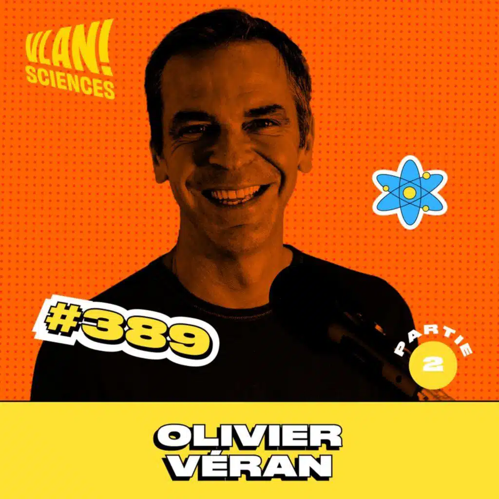 #389 Comment l'humain devient le prochain chantier technologique ? Avec Olivier Veran (partie 2)