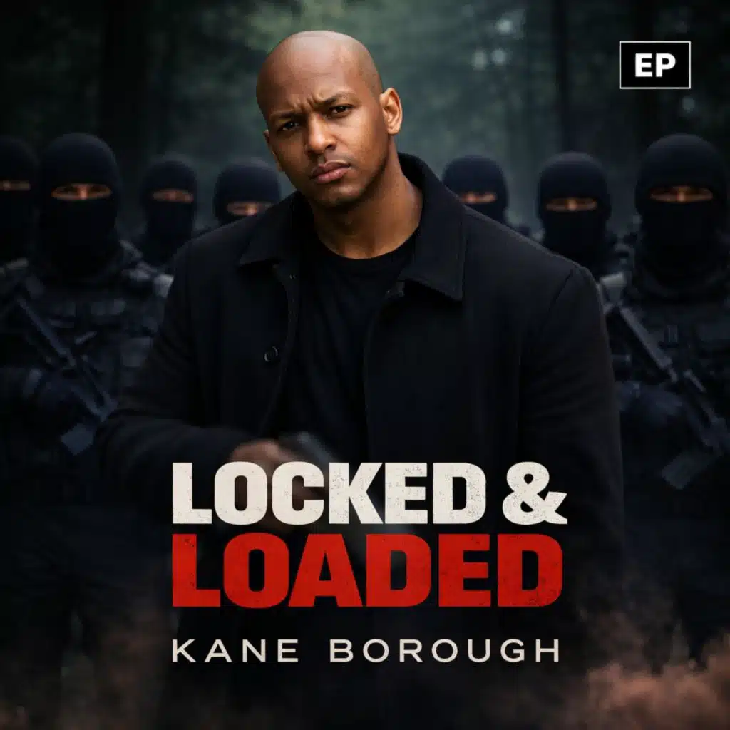 Kane Borough – Locked & Loaded EP