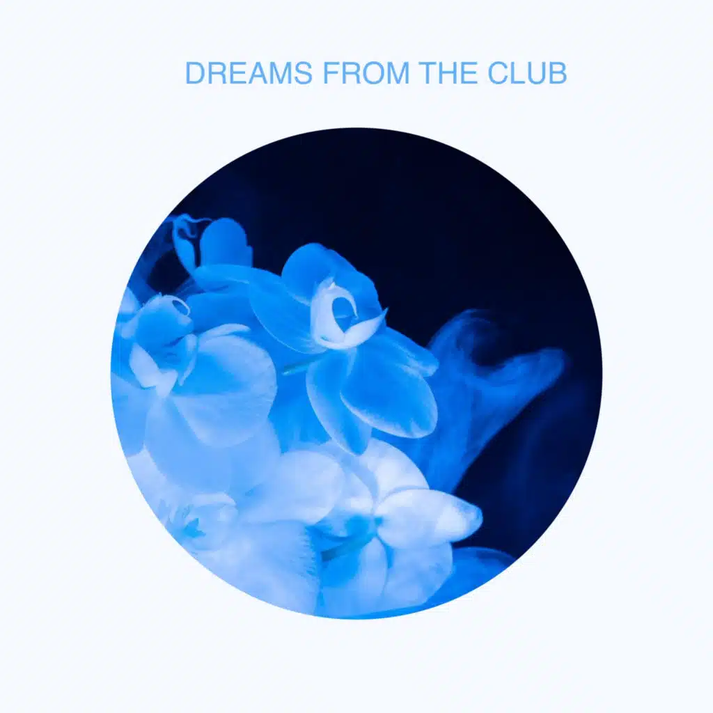 Dreams from the Club