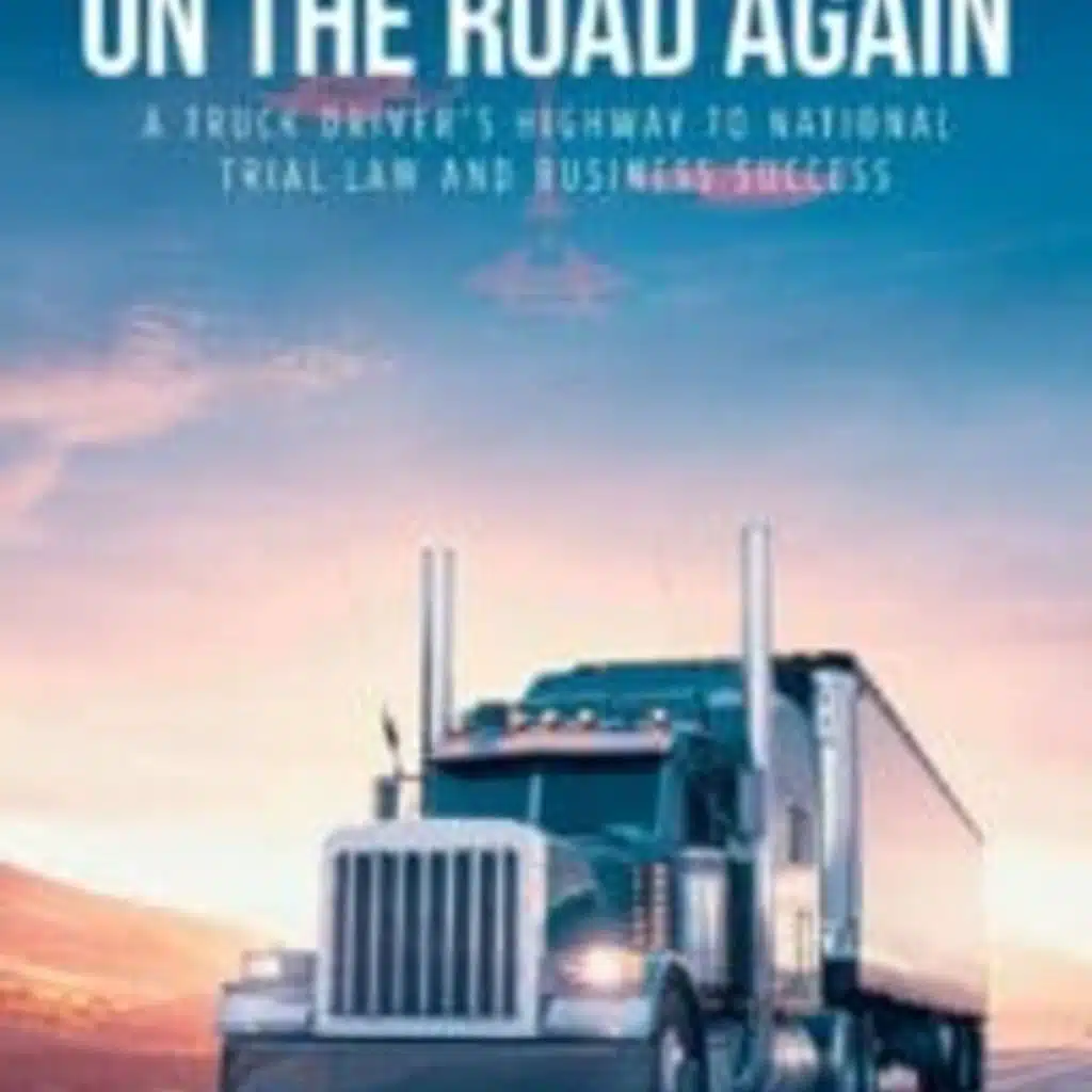 The Chris Voss Show Podcast – On The Road Again: A Truck Driver’s Highway to National Trial Law and Business Success by Albert Parnell