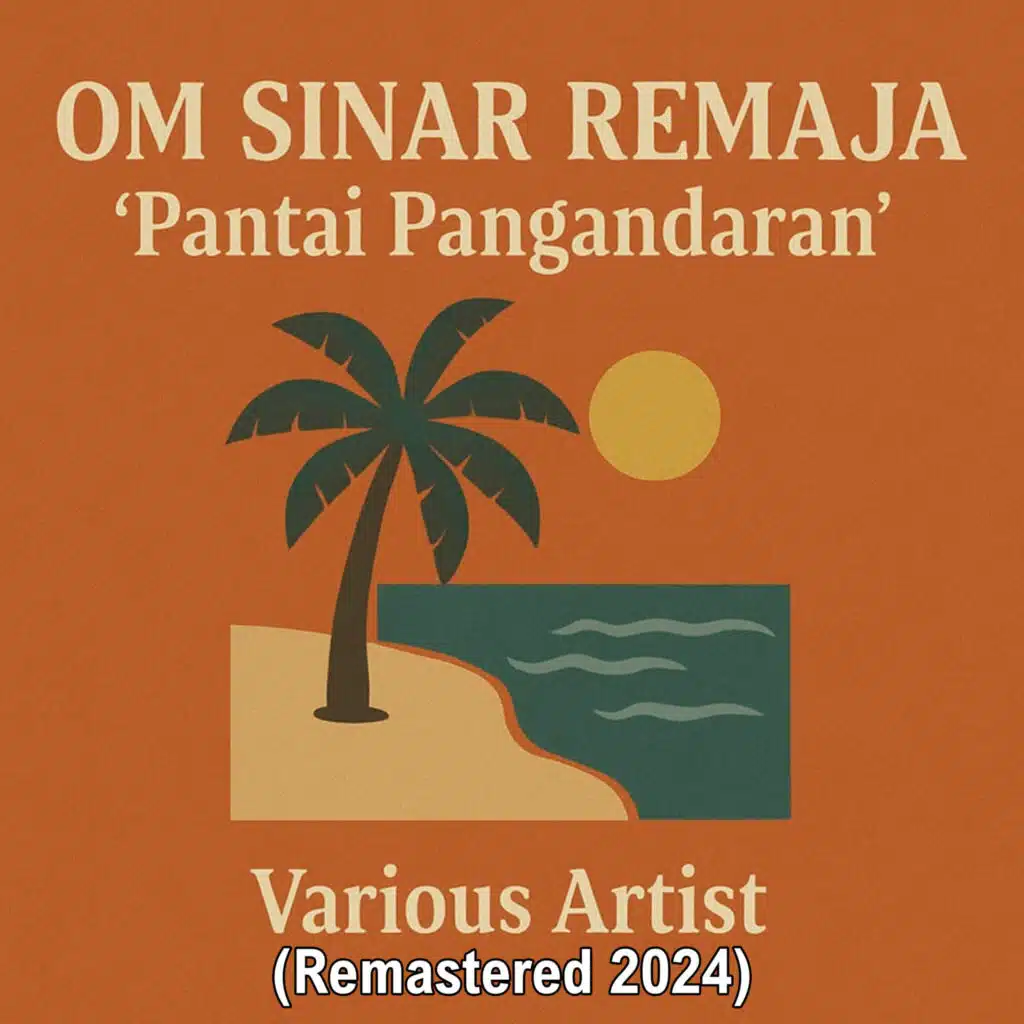 OM Sinar Remaja  "Pantai Pangandaran" (Remastered 2024)