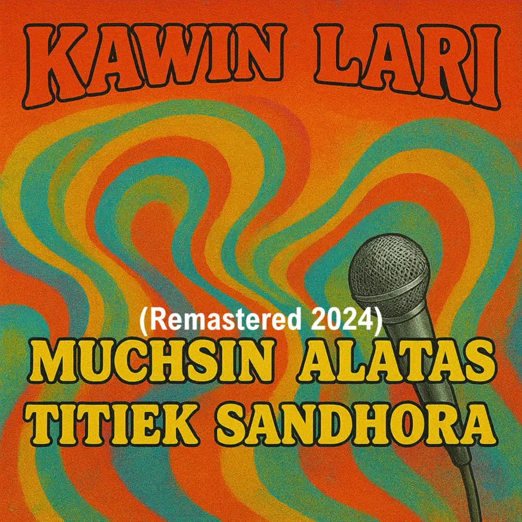 Kawin Lari (Remastered 2024)