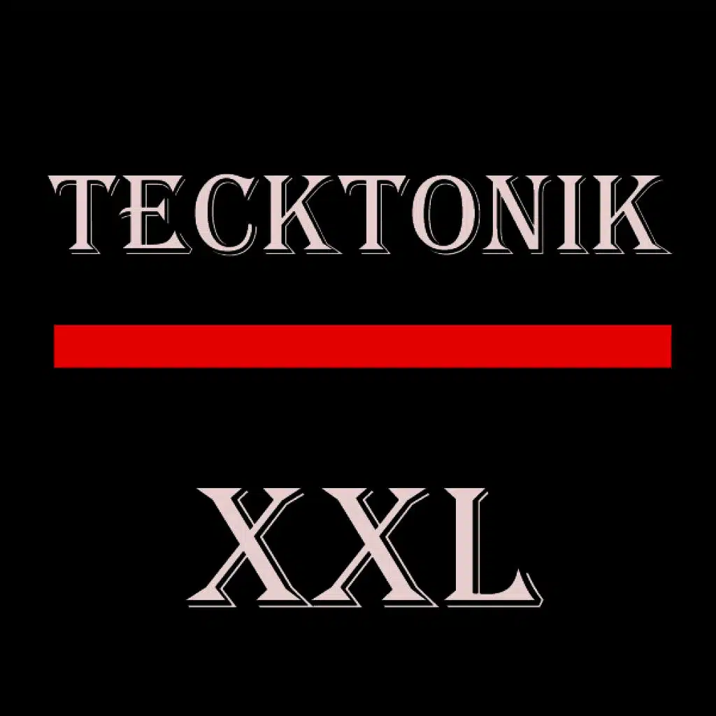 Tecktonik Xxl