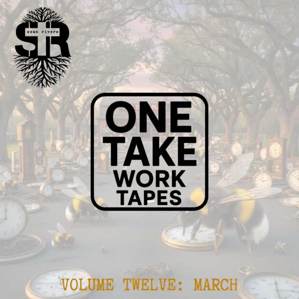 One Take Work Tapes (Volume 12: March)