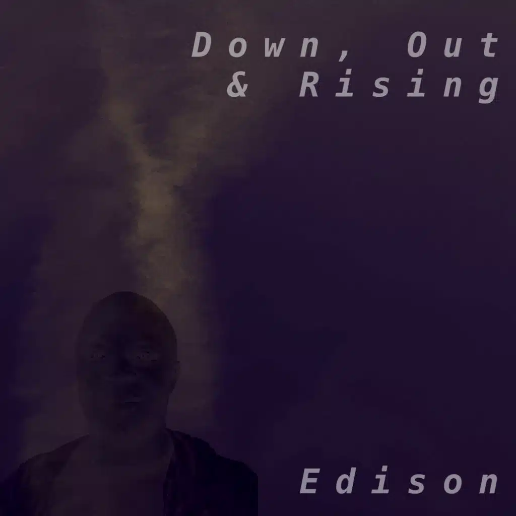 Down, Out & Rising