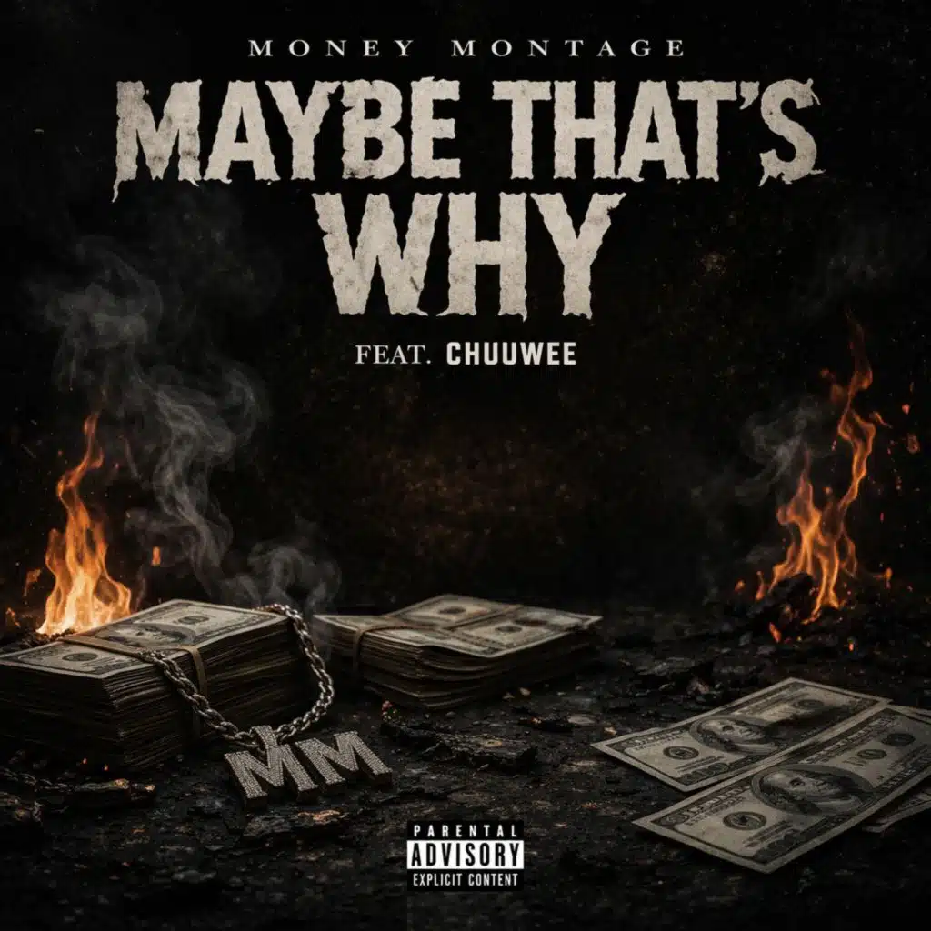 Maybe That's Why (feat. Chuuwee)
