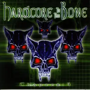 Hardcore to the Bone, Chapter 4