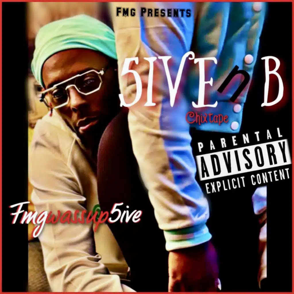 5ive n B  Chixtape