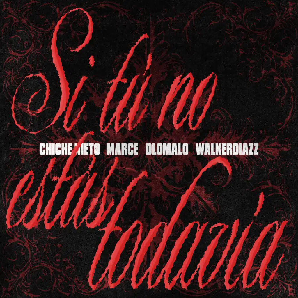 WalkerDiazz, Chiche Nieto, Dlomalo & MARCE