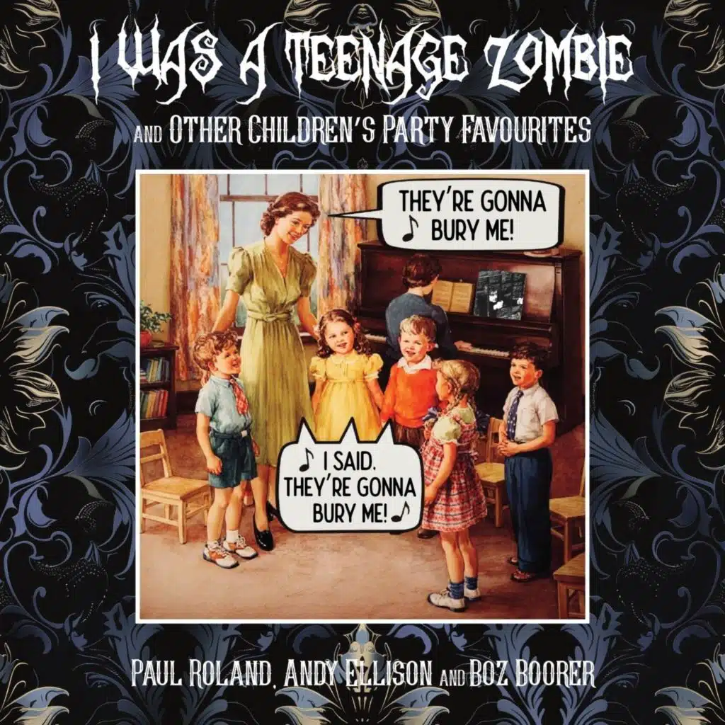 I Was a Teenage Zombie & Other Childen's Party Favourites