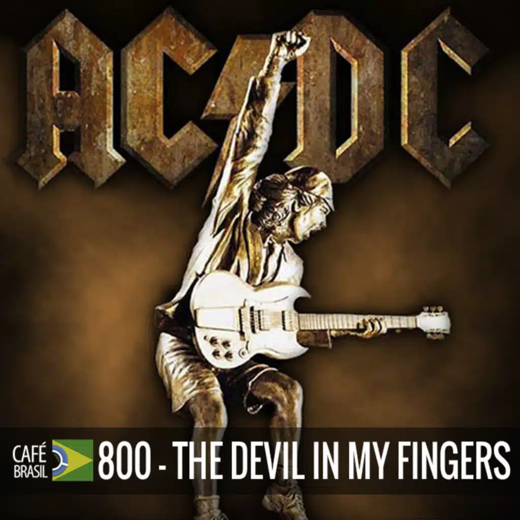Café Brasil 800 - The devil in my fingers