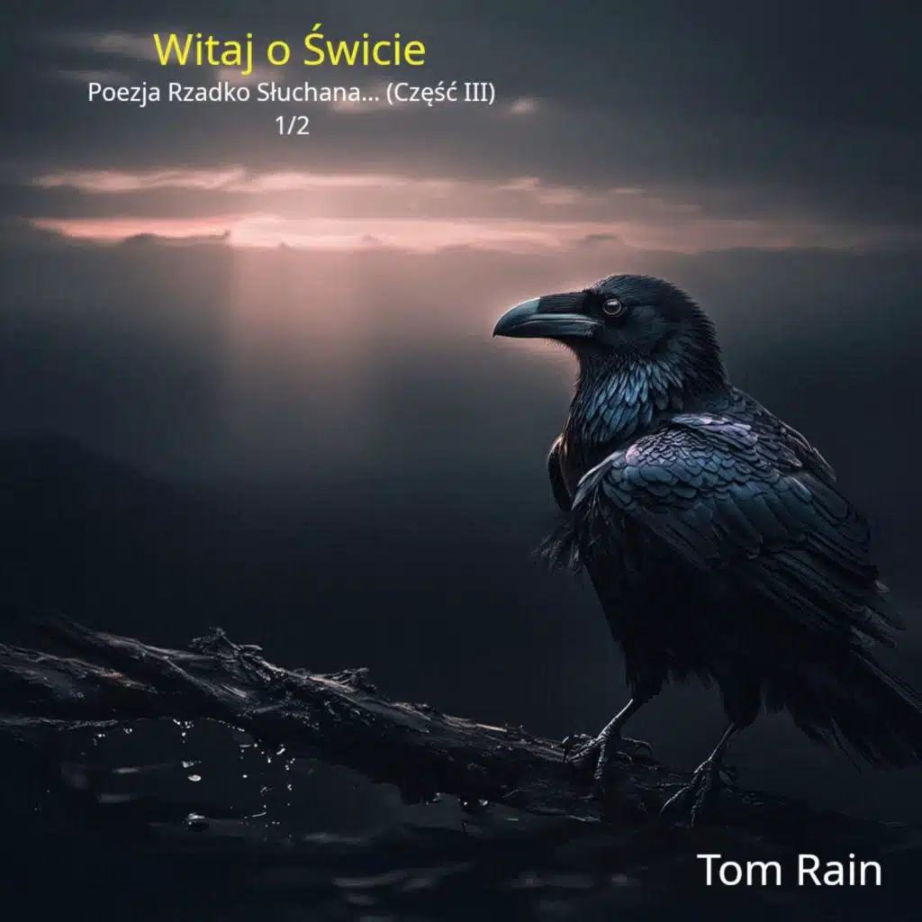 Witaj o Świcie (część pierwsza)