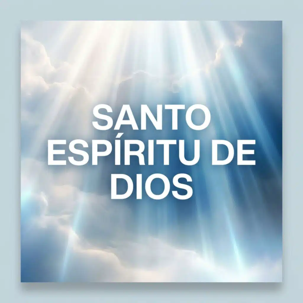Santo Espíritu de Dios