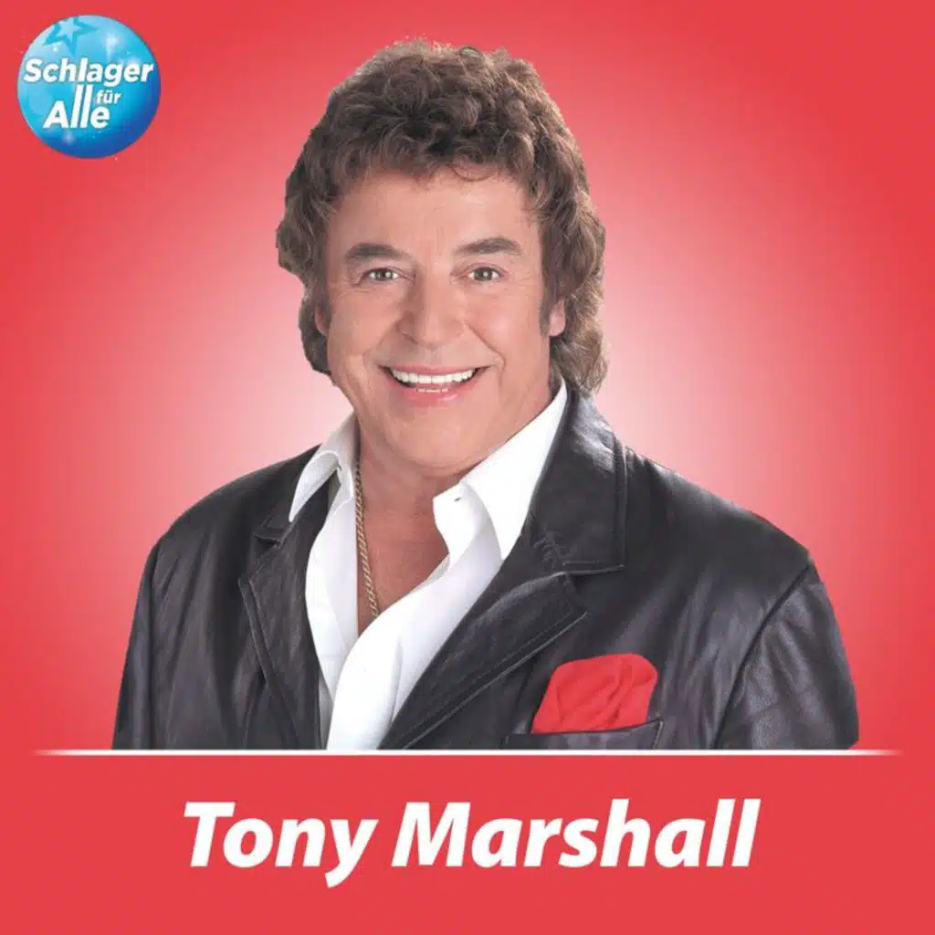 Schlager für Alle präsentiert: Tony Marshall