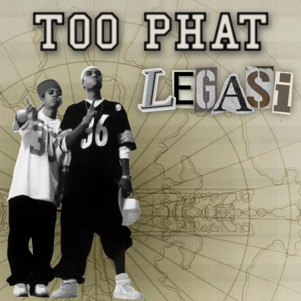 Legasi: Too Phat