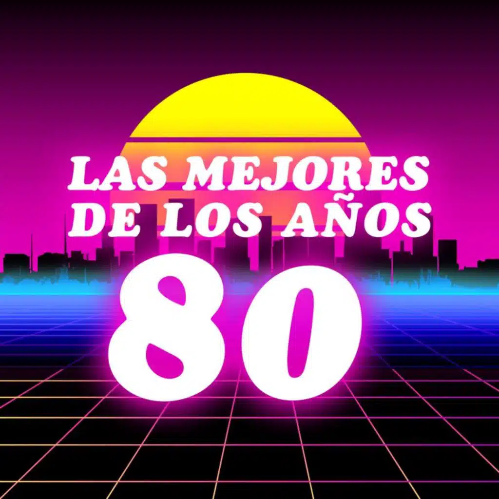 Las Mejores De Los Años 80