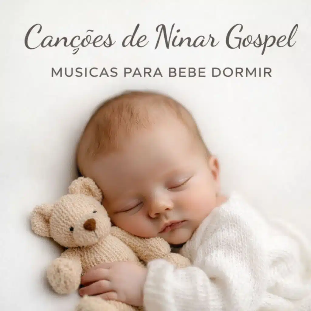 Canções de Ninar Gospel - Musicas para Bebe Dormir (Instrumental)