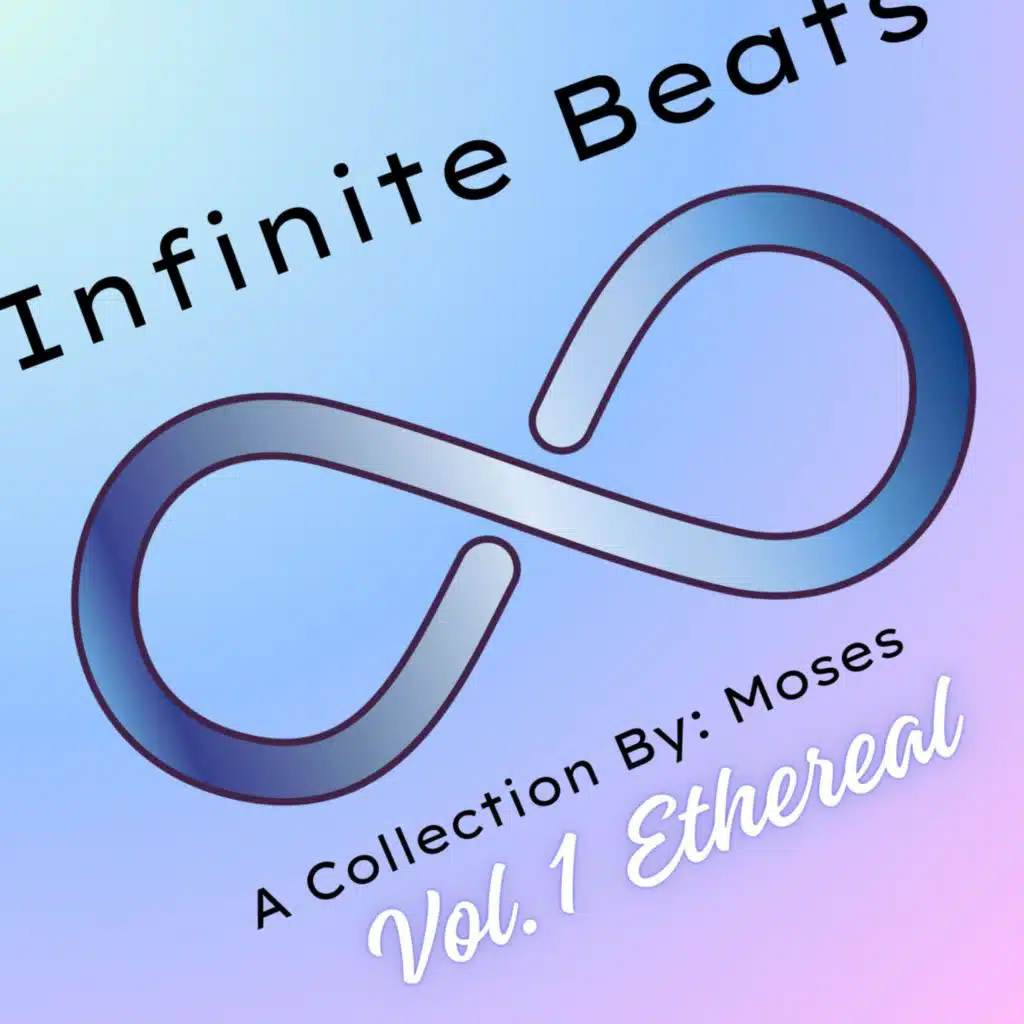 Infinite Beats Vol. 1 Ethereal