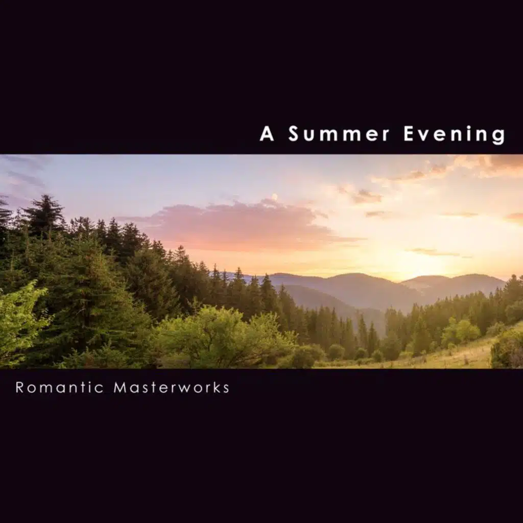 "A Summer Evening": Romantic Masterworks