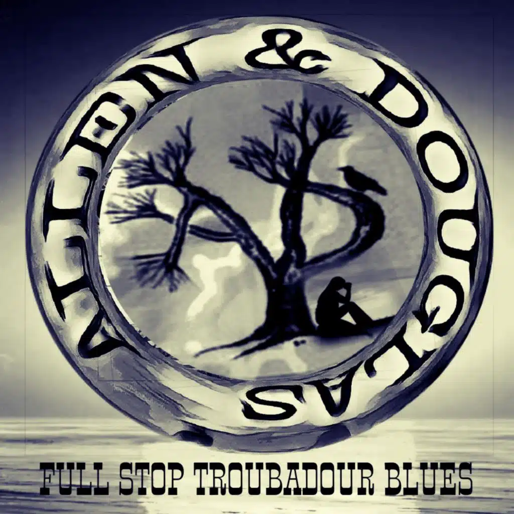 FULL STOP TROUBADOUR BLUES