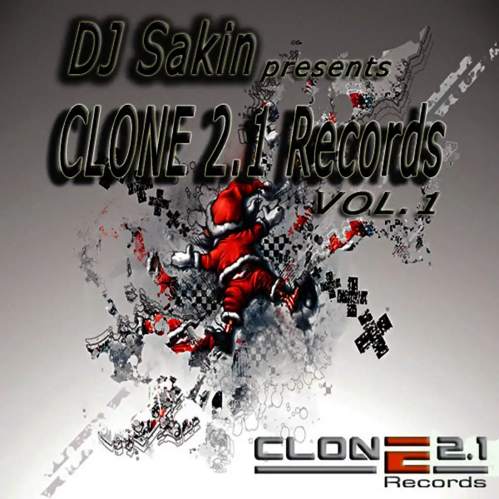 DJ Sakin Presents Clone 2.1 Records, Vol. 1