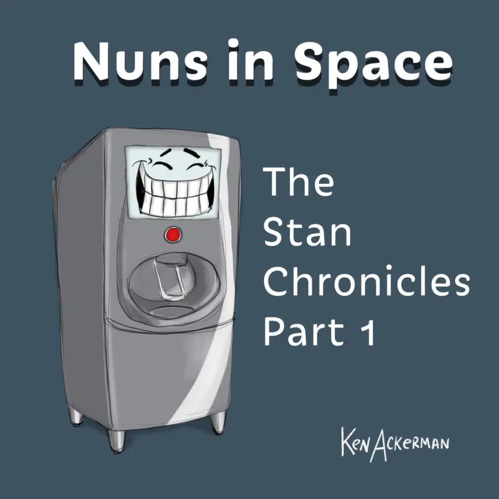 The Stan Chronicles Ep 1 | Nuns in Space S2 E1 (from the Vault #676)