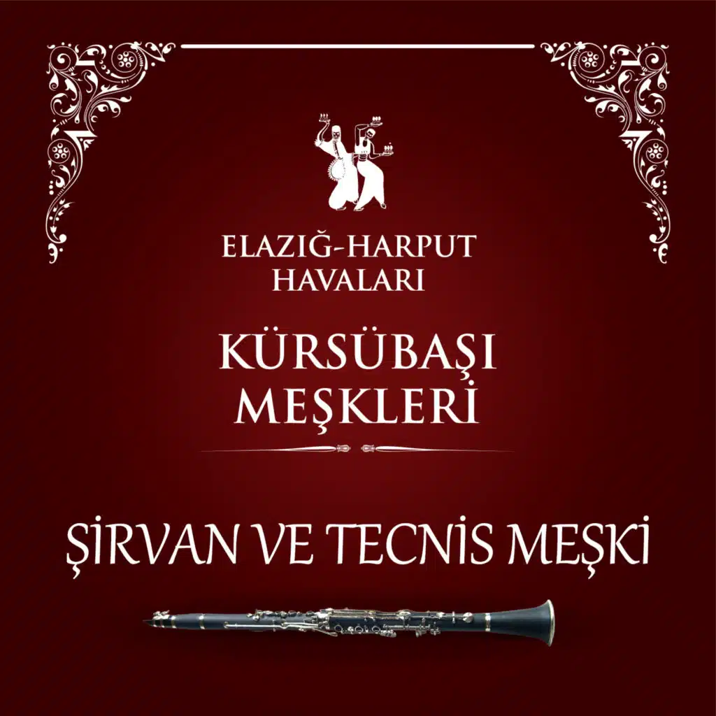 Elazığ - Harput Havaları (Şirvan ve Tecnis Meşki)