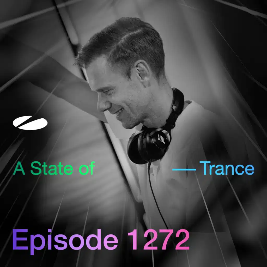 ASOT 1272 - A State of Trance Episode 1272