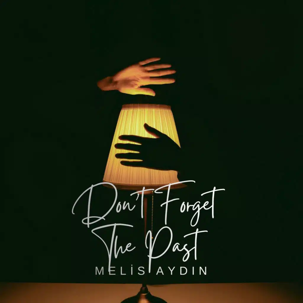 Don't Forget the Past