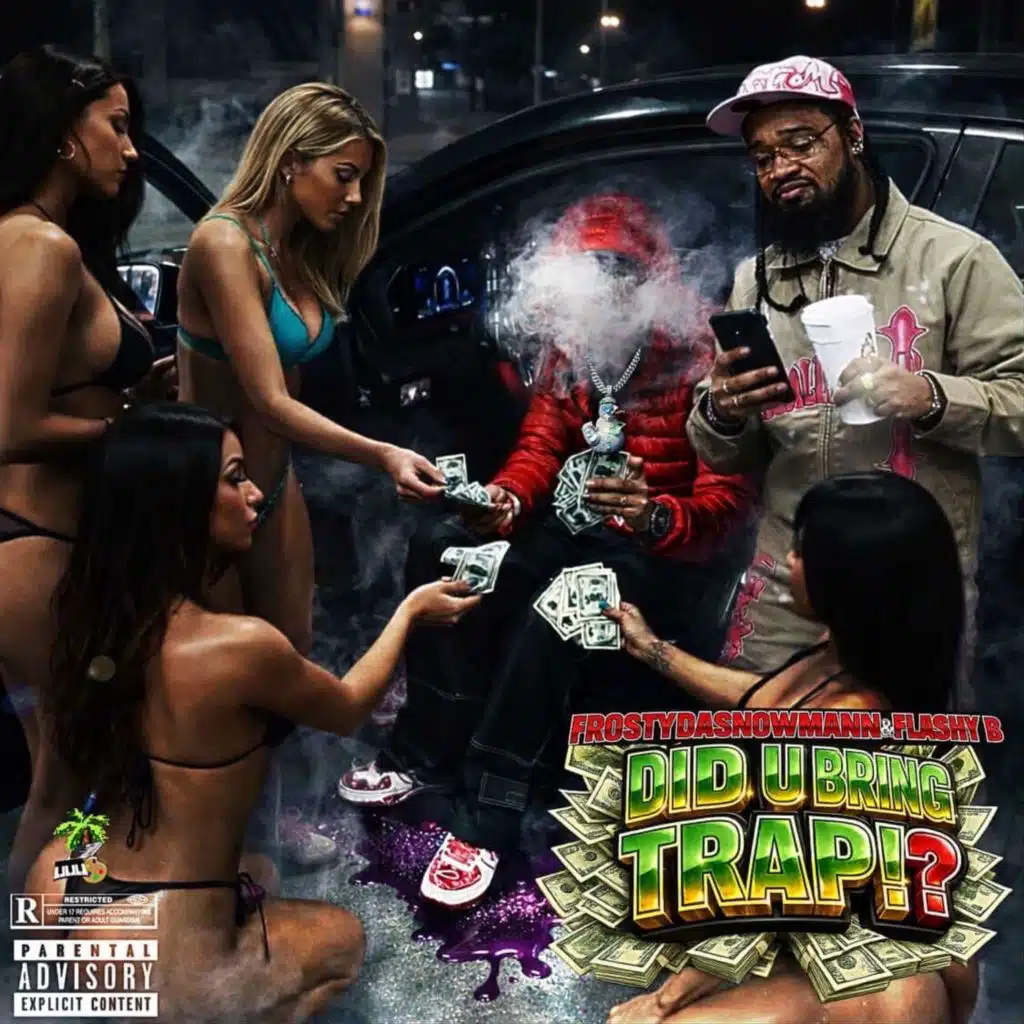 FRosTydaSnowMann & Flashy B
