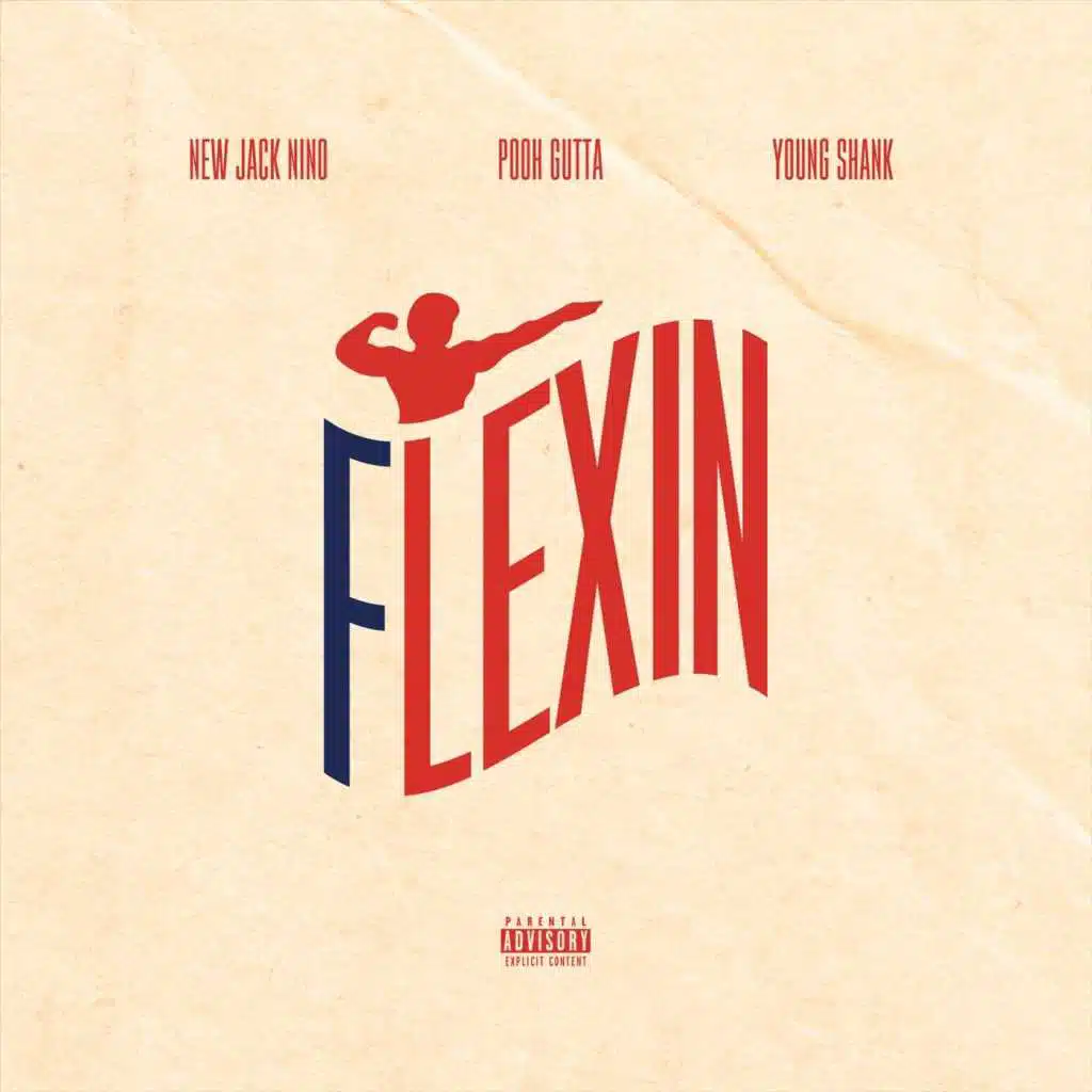 Flexing (feat. Pooh Gutta & Young Shank)