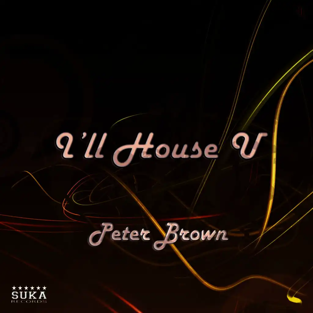 I'll House U (Nick Waters,David Hopperman & Stephane Karl Remix)