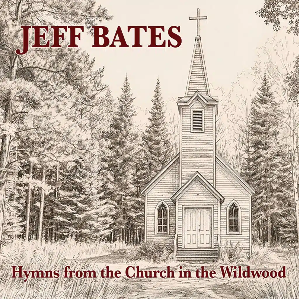 Hymns From The Church In The Wildwood