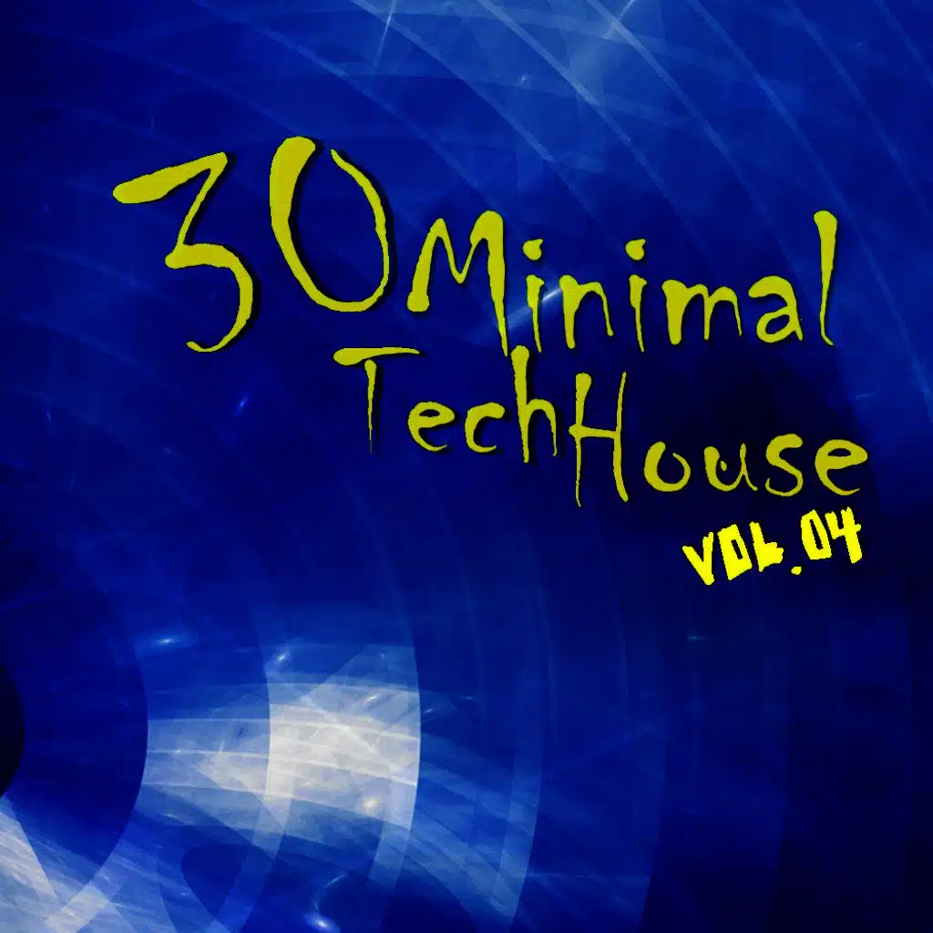 30 Minimal Tech House Vol.04