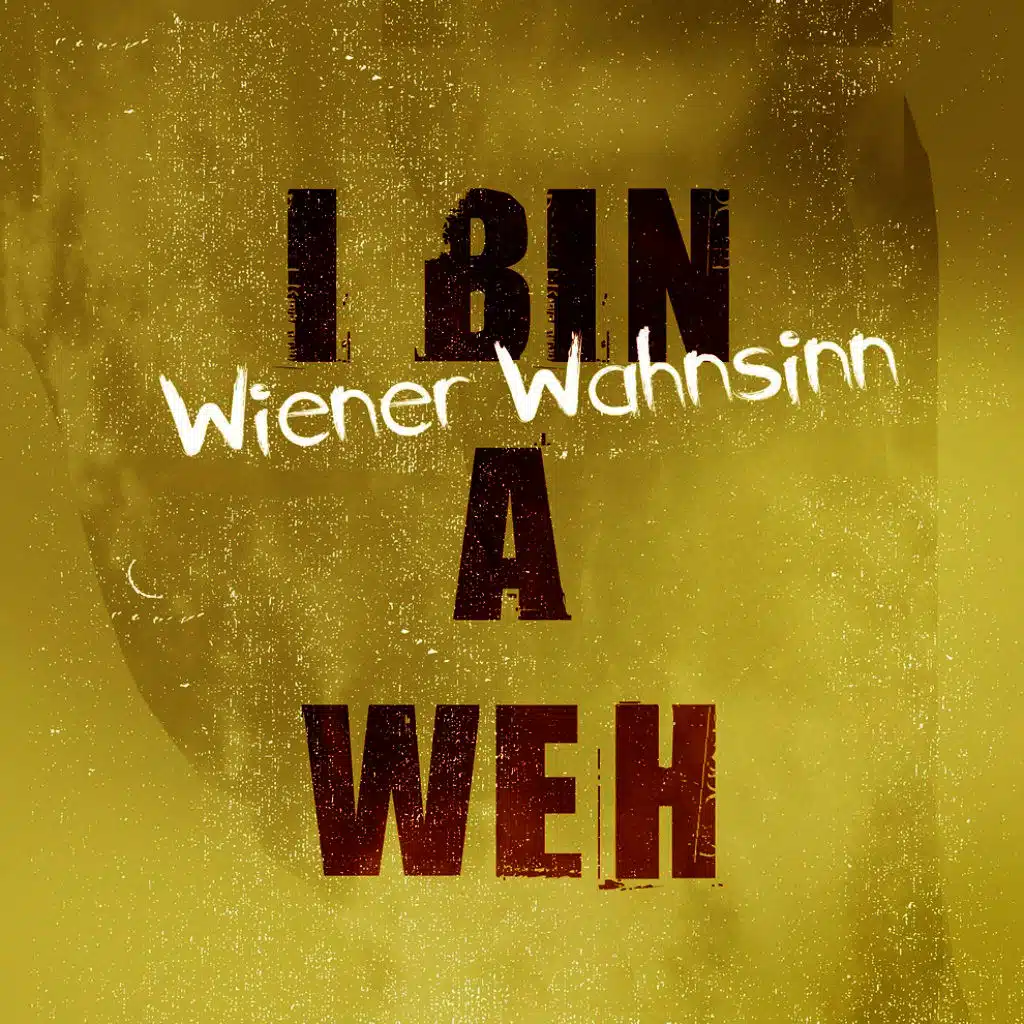 I Bin a Weh