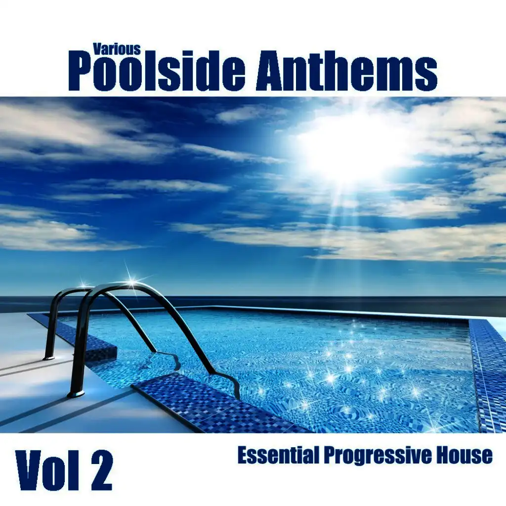 Poolside Anthems Vol 2